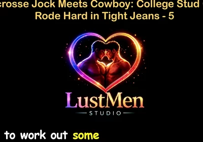 English Audio Gay Sex Story - Lacrosse Jock Meets Cowboy College Stud Gets Rode Hard in Tight Jeans - Part 5
