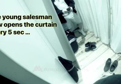 How to Seduce a Young Salesman in the Fitting Room